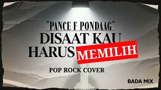 disaat kau harus memilih pance pondaag cover pop rock