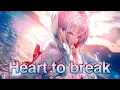 Lagu Nightcore - Heart to break  Lyrics 【Switching vocals】//Kim Petras