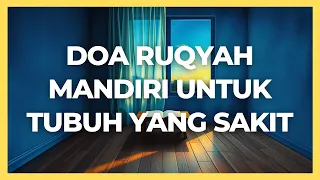 Doa Ruqyah Syar’iyyah Diri Sendiri untuk Sakit Fisik
