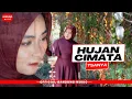 Download Lagu HUJAN CIMATA - TSANYA [Official BM]