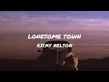Ricky Nelson - Lonesome Town (Lyrics)