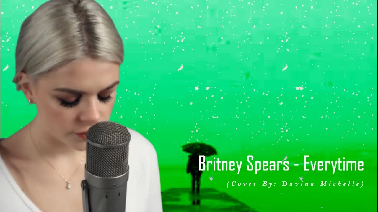 Britney Spears | Everytime (Cover By: Davina Michelle) Britney Spears | Everytime (Cover By: Davina Michelle)