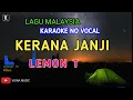 Download Lagu LEMON T - KERANA JANJI ( KARAOKE ) NO VOCAL | VIONA MUSIC