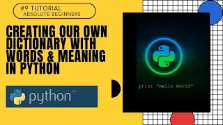Creating our own DICTIONARY with Words Meaning Python Tutorial For Absolute Beginners In Hindi