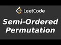 Semi-Ordered Permutation - LeetCode 2717