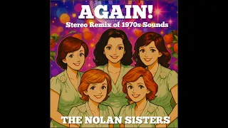 Again 2025 Full Album With DJ Stereo Mixes The Nolan Sisters Nolans 