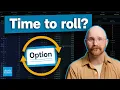 When Should I Roll My Options Trades