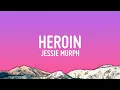 Jessie Murph - HeroΓ―ne (Songtekst)
