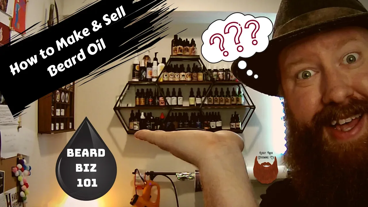 How to Make and Sell Beard Oil-Most Important First Steps-Beard Biz 101-Ruddy Made