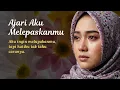 Lagu Ajari Aku Melepaskanmu - Lagu Galau Paling Menyentuh Tentang Cinta dan Perpisahan