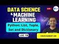 Python List Tuple Set and Dictionary L 10 Data Science Machine Learning