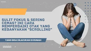 sulit fokus u0026 sering cemas ini cara memperbaiki otak yang kebanyakan 