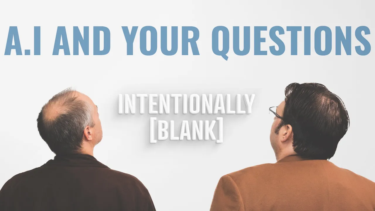 Why Can't The A.I. Be My Editor? — Intentionally Blank Ep. 222