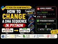 How to Change a DNA Sequence in Python replace Method Python for Bioinformatics