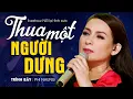 Download Lagu Thua Một Người Dưng - Phi Nhung | Bài hát lấy đi nước mắt triệu người nghe