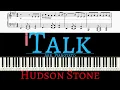 Hudson Stone - Talk | Piano cover by Pianotato