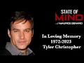 STATE OF MIND with MAURICE BENARD A TRIBUTE TO TYLER CHRISTOPHER