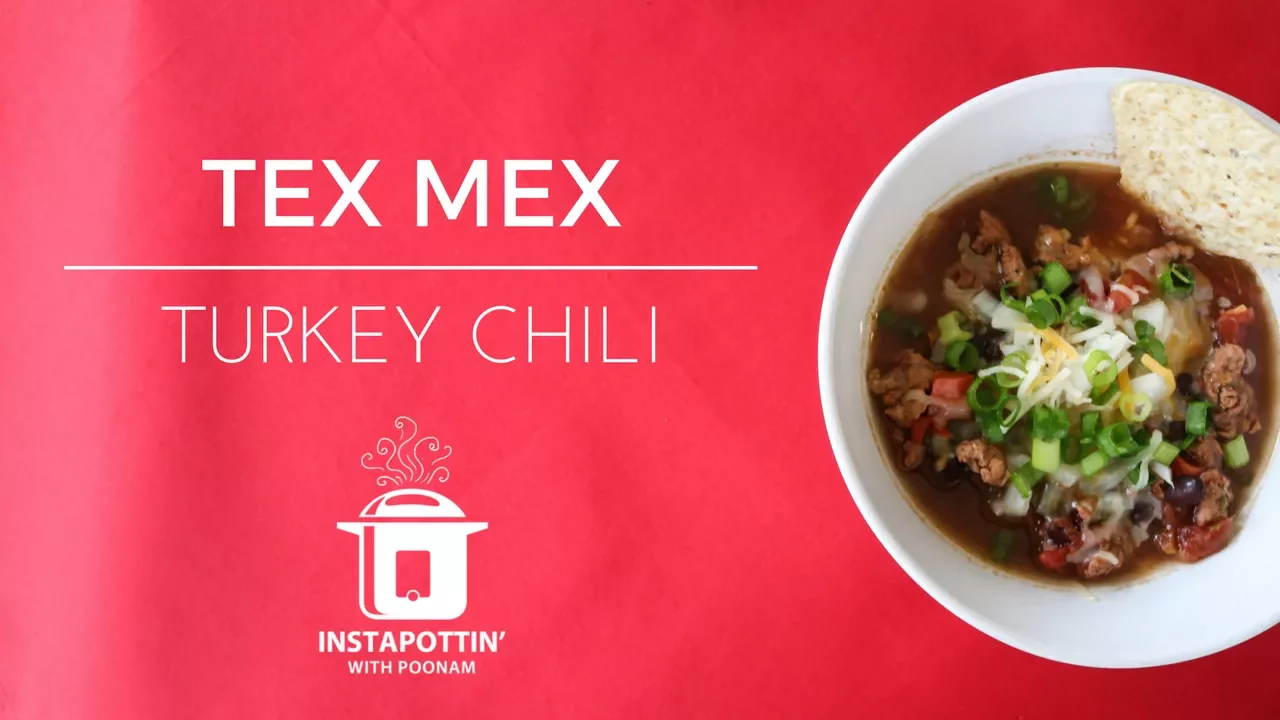 Tex Mex Turkey Chili In the Instant Pot   Episode 024