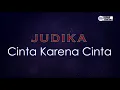 Download Lagu Judika - Cinta Karena Cinta ( Karaoke Version )