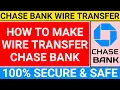 How to wire transfer from chase bank chase bank wire transfer online Jpmorgan chase bank