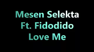 mesen selekta ft fidodido love me