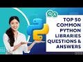 50 Python Libraries Interview Questions with Answers Python Programming Quiz