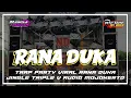 Download Lagu DJ VIRAL RANA DUKA JINGLE TRIPLE V AUDIO MOJOKERTO FT NANDA MUSIK❗❗