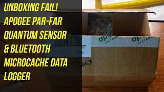 unboxing fail apogee par far quantum sensor u0026 bluetooth microcache data logger
