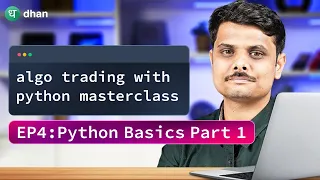 Master Algo Trading with Python Episode 4 Python Basics Part 1 Algo Trading FREE Course