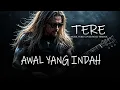 Lagu TERE - AWAL YANG INDAH [ MUSIK VERSI COVER ROCK TERBAIK ] BY QUALITY SHOW