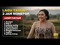 Lagu TOP BEST TAYUB PILIHAN 2 JAM NOSNTOP FULLL ALBUM JAMPI SAYAH