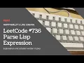 LeetCode 736 Parse Lisp Expression Explanation and Solution