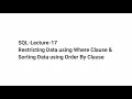 SQL-Lecture-17 Restricting Sorting Data using Where Order by Clause