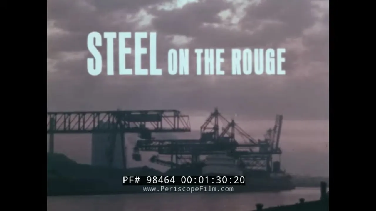 " STEEL ON THE ROUGE " 1968 FORD MOTOR CO. RIVER ROUGE STEEL PLANT FILM 98464