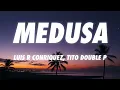 Luis R Conriquez, Tito Double P - Medusa (Letra/Lyrics)
