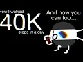 How to walk 40 000 steps in a day