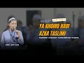 Lagu Terbaru Hadroh Modern || YA KHOIRO HADI - AZKA TASLIMI | Hadroh Alqudsy Karangsari Ciamis
