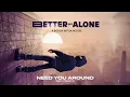 Download Lagu A Boogie Wit da Hoodie - Need You Around (feat. Fridayy) [Official Audio]
