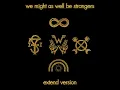 Weezer - We Might As Well Be Strangers (Extended Version)