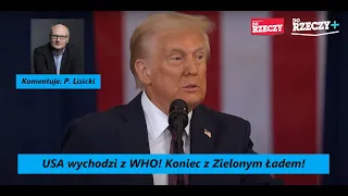 USA wychodzi z WHO! Koniec z Zielonym Ładem! Pierwszy dzień Trumpa analizuje P. Lisicki