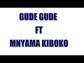 Download Lagu gude gude ft mnyama kiboko song wanaume  official audio 2021aplouad by ishokela record studio