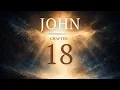 John Chapter 18 Bible Reading