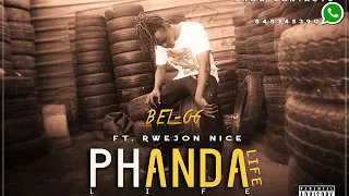 bel og phanda life feat rwejon nice