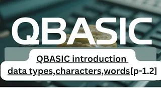 QBasic Data Types Characters Words Explained Complete Guide for SEE Students p-1 2