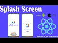Add Splash Screen in React Native 2020 Custom Splash Screen by TechWithYasir