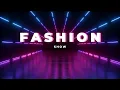 Download Lagu BEST FASHION SHOW MUSIC BACKGROUND