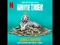 "Jungle e Mantra( From the Netflix film") The White Tiger