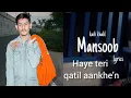 Kaifi Khalil - Mansoob [Official Music Video]