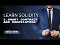 Solidity Tutorial 2 Smart Contract and Compilation Code With Sahil