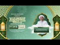 Download Lagu [LIVE] MAULID AKBAR NABI BESAR MUHAMMAD SAW 1447 H [28 September 2025] Majelis Nurul Amin Samarinda